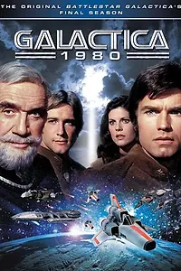 Постер к сериалу «Звёздный крейсер «Галактика» 1980 (1980)»