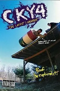 Постер к фильму «CKY 4 Latest & Greatest (2003)»