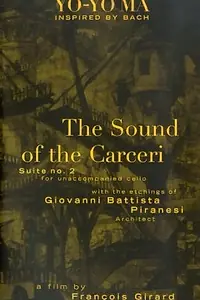 Постер к фильму «Bach Cello Suite #2: The Sound of Carceri (1997)»