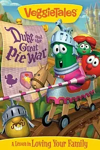 Постер к мультфильму «VeggieTales: Duke and the Great Pie War (2005)»