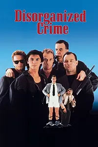 Постер к фильму «Дезорганизованная преступность (1989)»