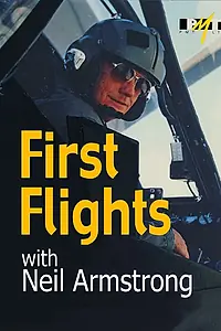 Постер к фильму «First Flights with Neil Armstrong (1991)»