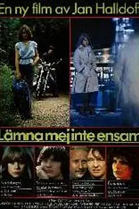 Главный постер фильма «Lämna mej inte ensam (1980)»