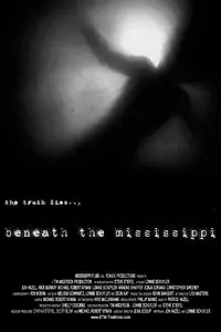Постер к фильму «Beneath the Mississippi (2008)»