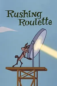 Постер к мультфильму «Rushing Roulette (1965)»