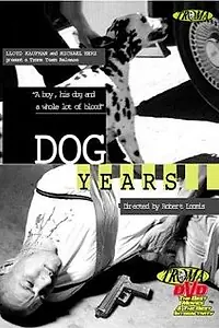 Главный постер фильма «Dog Years (1997)»