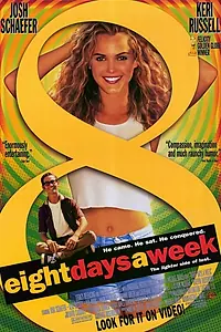 Главный постер фильма «Восемь дней в неделю (1997)»