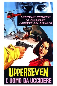 Главный постер фильма «Сверхседьмой — Человек, которого надо убить (1966)»