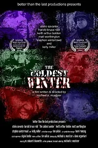 Постер к фильму «The Coldest Winter (2005)»