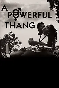 Постер к фильму «A Powerful Thang (1991)»