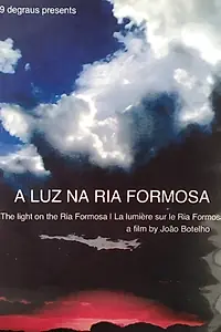 Постер к фильму «A Luz na Ria Formosa (2005)»