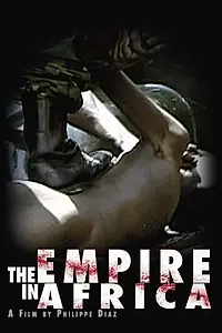 Постер к фильму «The Empire in Africa (2006)»