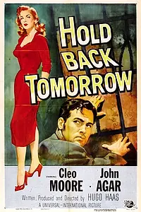 Постер к фильму «Hold Back Tomorrow (1955)»
