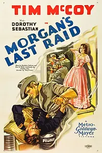 Постер к фильму «Morgan's Last Raid (1929)»