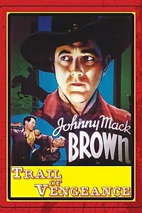 Главный постер фильма «Trail of Vengeance (1937)»