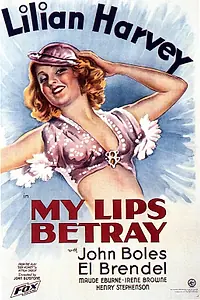 Постер к фильму «My Lips Betray (1933)»