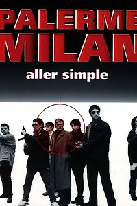 Главный постер фильма «Палермо-Милан: Билет в одну сторону (1995)»