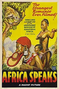 Постер к фильму «Africa Speaks! (1930)»