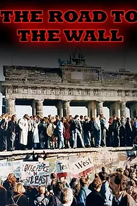 Постер к фильму «The Road to the Wall (1962)»