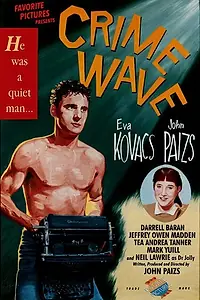 Постер к фильму «Crime Wave (1985)»