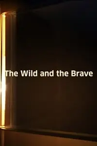Главный постер фильма «The Wild and the Brave (1974)»