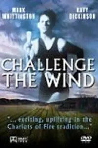 Постер к фильму «Challenge the Wind (1991)»