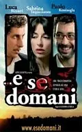 Постер к фильму «...А если завтра (2005)»