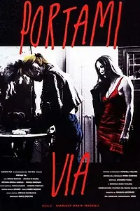 Постер к фильму «Portami via (1994)»
