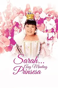 Главный постер фильма «Sarah... ang munting prinsesa (1995)»