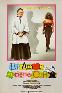 Главный постер фильма «El amor sí tiene cura (1991)»