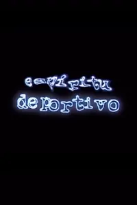 Постер к фильму «Espiritu deportivo (2004)»