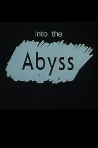Главный постер фильма «Into the Abyss (1993)»