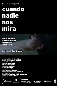 Постер к фильму «Cuando nadie nos mira (2004)»