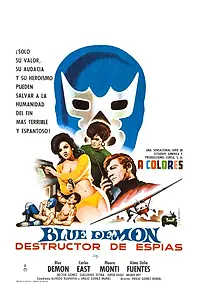 Главный постер фильма «Blue Demon destructor de espías (1968)»