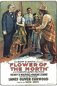 Главный постер фильма «The Flower of the North (1921)»