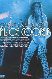 Главный постер фильма «Good to See You Again, Alice Cooper (1974)»