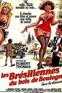 Постер к фильму «Les Brésiliennes du Bois de Boulogne (1984)»