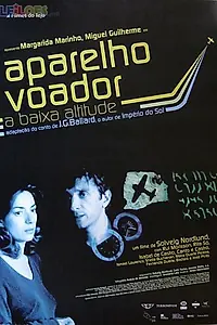 Главный постер фильма «Аппарат, летающий низко (2002)»