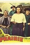 Главный постер фильма «The Prairie (1947)»