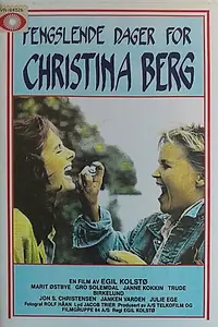 Главный постер фильма «Fengslende dager for Christina Berg (1988)»