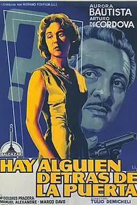 Главный постер фильма «Hay alguien detrás de la puerta (1961)»