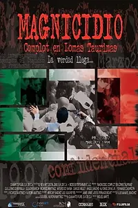 Постер к фильму «Magnicidio. Complot en Lomas Taurinas (2002)»