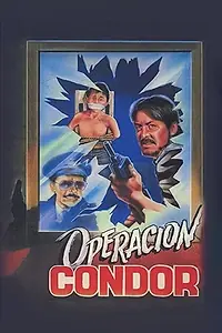 Постер к фильму «Operación Cóndor (1989)»