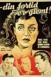 Главный постер фильма «Твоё прошлое забыто (1949)»