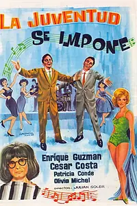 Постер к фильму «La juventud se impone (1964)»