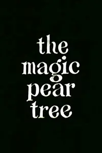 Постер к мультфильму «The Magic Pear Tree (1968)»
