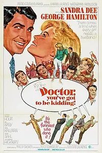 Главный постер фильма «Доктор, Вы должно быть шутите (1967)»