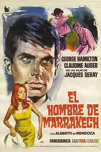 Главный постер фильма «Человек из Маракеша (1966)»