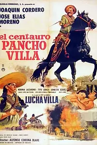 Главный постер фильма «Кентавр Панчо Вилья (1967)»