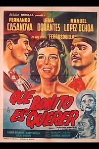 Главный постер фильма «Qué bonito es querer (1963)»